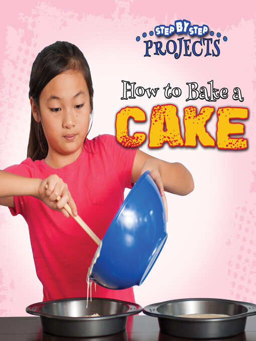 Title details for How to Bake a Cake by Anastasia Suen - Available